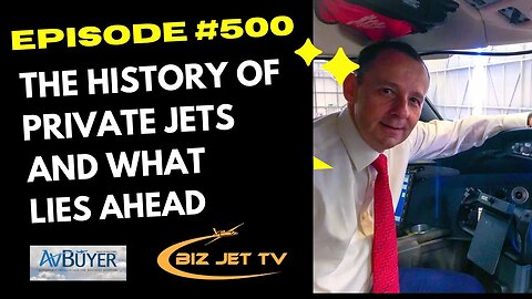 Episode #500: History of Private Jets & The Future