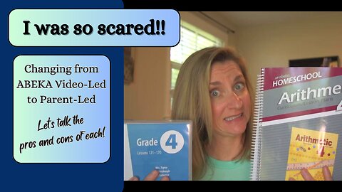 Abeka Video-Led to Parent-Led...Why was I so scared??