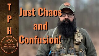 Just Chaos and Confusion!!