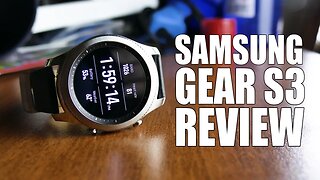 The $300 Samsung Gear S3 Smartwatch Review