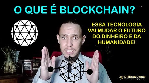 O que é blockchain - Diélison Demíx