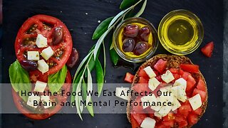 How the Food We Eat Affects Our Brain and Mental Performance [Food for Brain Health]