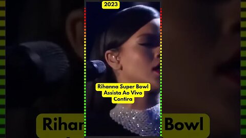 Rihanna Ao Vivo no Super Bowl Onde Assistir #shorts