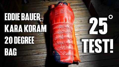Eddie Bauer Kara Koram 20° Down Bag (25° Test!)