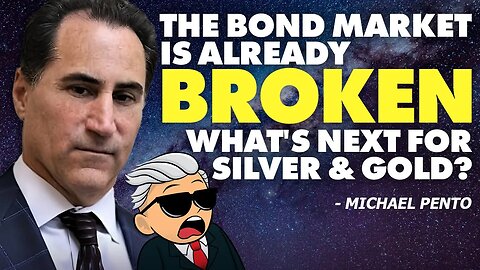 The Bond Market Is Already Broken, What's Next For Silver and Gold?