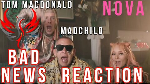 "Bad News" Tom MacDonald & MadChild (ft. Nova Rockafeller) Reaction