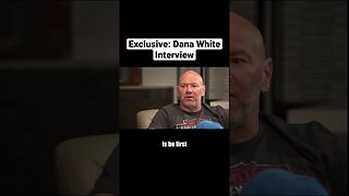 Exclusive: Dana White Interview