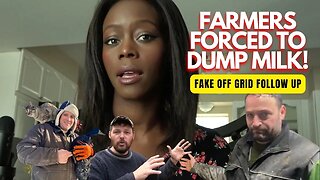 THE SHOCKING REASON DAIRY FARMERS ARE DUMPING MILK! | FAKE OFF GRID Follow Up!