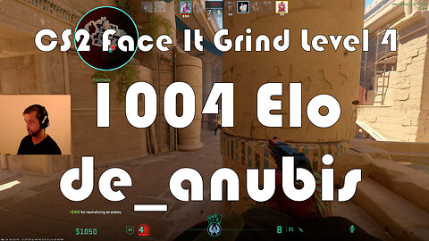 CS2 Face-It Grind - Face-It Level 4 - 1004 Elo - de_anubis