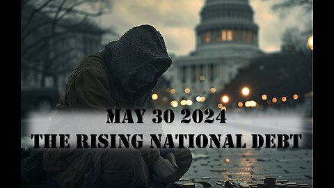 May 30, 2024 Opinion How National Debt Could Shape Our Economic Future