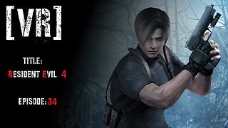 Resident Evil 4 - Play-through - Part 34