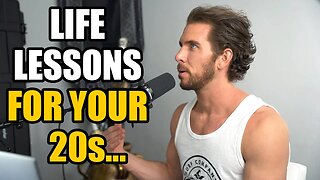 Life Lessons For Someone in their 20's