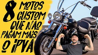 ADEUS IPVA: 8 motos CUSTOM que não pagam mais O IMPOSTO em 2023