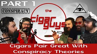 5. Cigars Pair Great With Conspiracy Theories (Part 1)