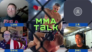 MMA Talk: Episode 4