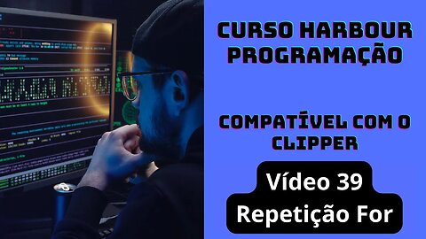 Harbour Programação - Repetição For - V39