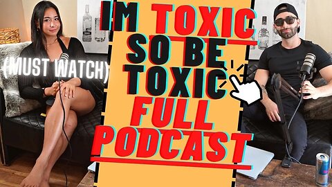 Cute Girl Says Being Toxic IS The Key To Her Heart, Discussing past cheating, & flings(Full Podcast)