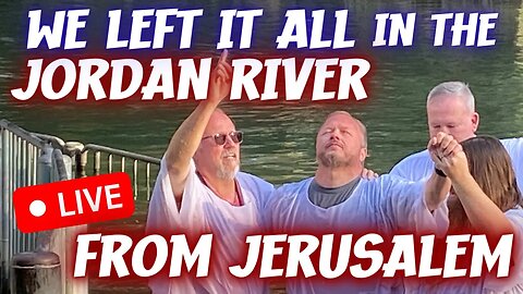 (PART TWO) BAPTIZED IN THE JORDAN, DEAD SEA, QUMRAN + BREAKING NEWS!