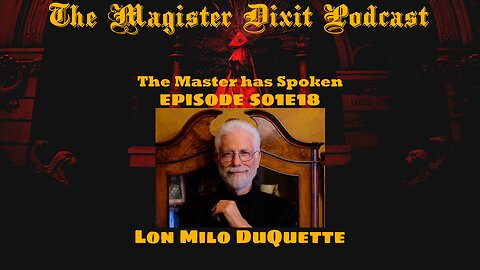 S01E18 - An Interview with Lon Milo DuQuettee