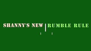 Shanny's New Rumble Rule