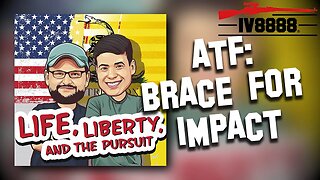 LLP | #89: "ATF's Final Brace Ruling Coming..."