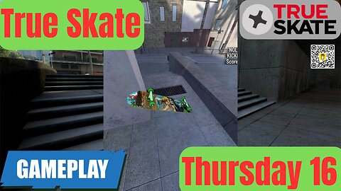 16 True Skate | Gameplay Thursday I 4K