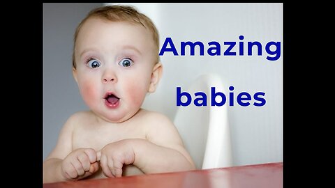 amazing babies | funny baby videos