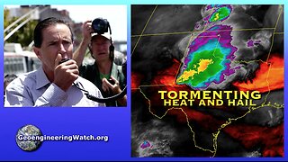 Tormenting Heat And Hail, Geoengineering Watch Global Alert News, June 1, 2024, #460
