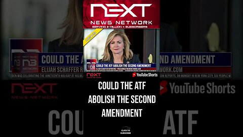 Could the ATF Abolish the Second Amendment #shorts