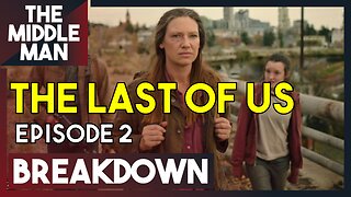 THE LAST OF US Episode 2 BREAKDOWN | Ending Explained, Theories, Review, Predictions