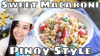 Non avete mai assaggiato i Maccheroni Dolci 🇵🇭 Filippini - Sweet Macaroni Salad Pinoy Style