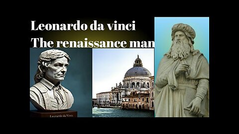 The Renaissance Master | Leonardo de Vinci