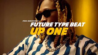 Future Type Beat - UP ONE | Hard Melodic Trap Beat