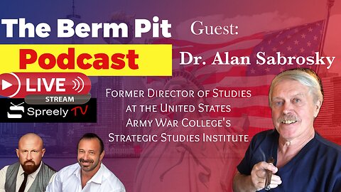 Dr. Alan Sabrosky live on Spreely TV via The Berm Pit Podcast 4/29/2024