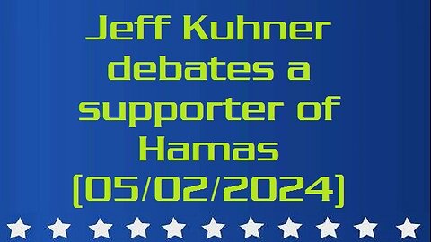 Jeff Kuhner debates a supporter of Hamas (05/02/2024)