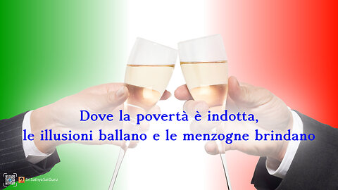 Dove la povertà è indotta, le illusioni ballano e le menzogne brindano