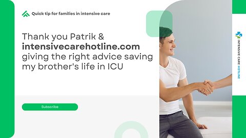 Thank You Patrik & intensivecarehotline.com Giving the Right Advice Saving My Brother's Life in ICU