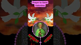 Prayer to Saint Valentina #shorts