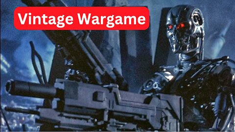 Terminator 2 Year of Darkness Vintage Wargame