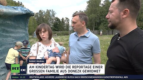 Kindertag in Russland: Reportage über eine Familie aus Donezk