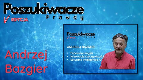 ANDRZEJ BAZGIER - Poszukiwacze Prawdy