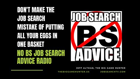 Don't Make the Job Search Mistake of Putting All Your Eggs in One Basket.