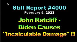 John Ratcliff - Biden Causes Incalculable Damage !!!, 4000