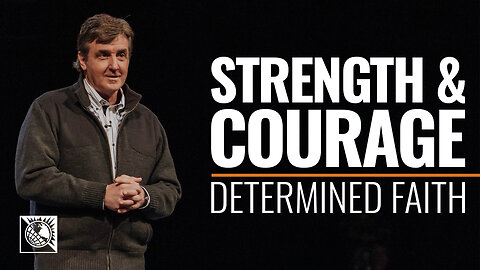 Determined Faith [Strength & Courage]