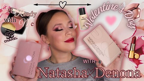 Valentine's Day Makeup with Natasha Denona, CHANEL & More | Get Ready With Me!