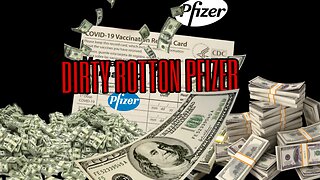 DIRTY + ROTTEN = PFIZER