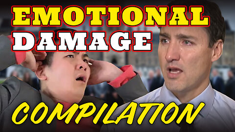 Emotional Damage : Justin Trudeau Compilation