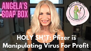 HOLY SH*T: Pfizer is Manipulating Virus for Profit