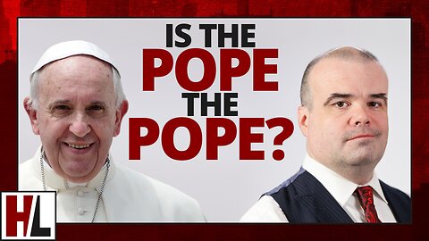 Is the Pope the Pope? — Hardline