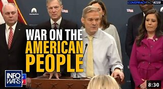 Jim Jordan Calls Out Leftists War on the American People